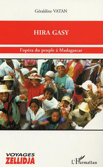 Hira gasy l'opera du peuple a madagascar