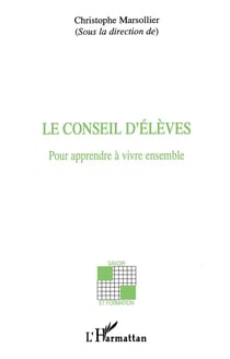 Le conseil d'élèves - pour apprendre à vivre ensemble