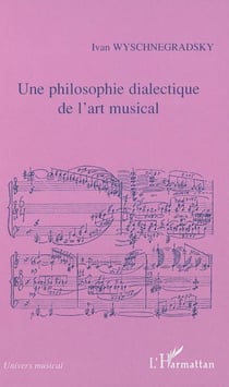 Une philosophie dialectique de l'art musical : Loi de la pansonorité (version 1936)