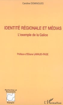 Identité régionale et médias : L'exemple de la Galice