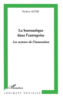 La bureautique dans l'entreprise : Les acteurs de l'innovation
