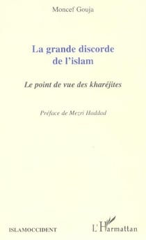 La grande discorde de l'islam : Le point de vue des kharéjites