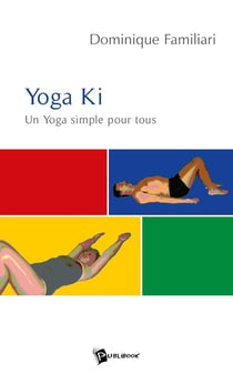 Yoga Ki : un Yoga simple pour tous