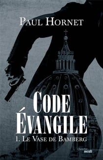 Code Evangile T01 Le Vase De Bamberg