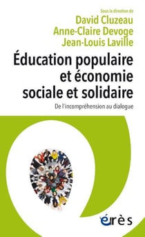 Éducation populaire et économie sociale et solidaire : De l'incompréhension au dialogue