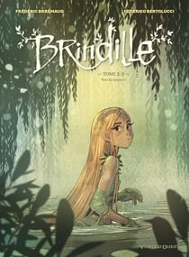 Brindille Tome 2 : vers la lumière