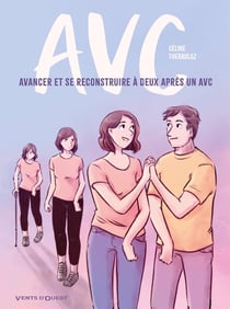 Avc : Avancer et se reconstruire à deux après un AVC
