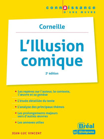 L'illusion comique de Corneille (2e édition)