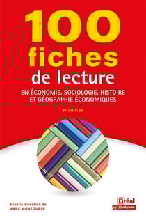 100 fiches de lecture en économie, sociologie, histoire et géographie économiques (5e édition)