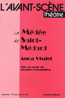 Revue L'Avant-scène théâtre n.1033 : la Médée de Saint-Médard