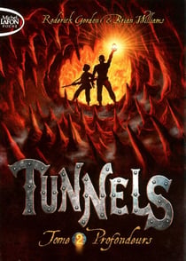 Tunnels Tome 2 - profondeurs