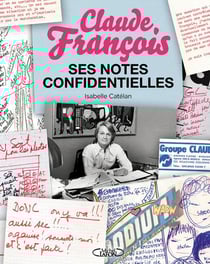 Claude François - ses notes confidentielles
