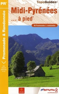 Midi-Pyrénées... à pied - 09-12-31-32-46-65-81-82-PR-RE02
