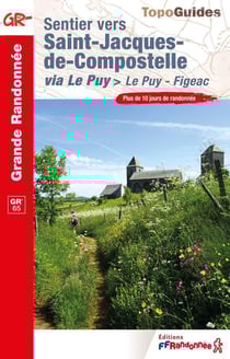 Sentier vers Saint-Jacques-de-Compostelle : via Le Puy > Le Puy - Figeac - GR 65