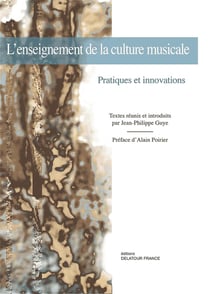 L'enseignement de la culture musicale : pratiques et innovations