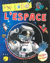 L'espace - un livre qui déborde d'informations et d'activités !