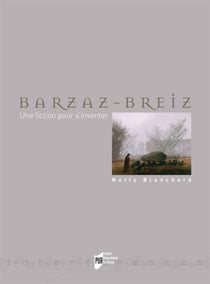 Barzaz-breiz - une fiction pour s'inventer