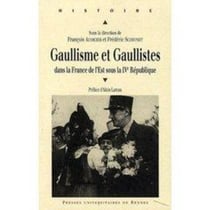 Gaullisme et gaullistes dans la France de l'Est sous la IVe république