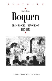 Boquen - entre utopie et révolution - 1967-1976