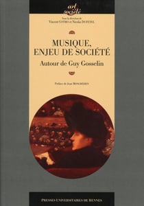 Musique, enjeu de société- autour de Guy Gosselin