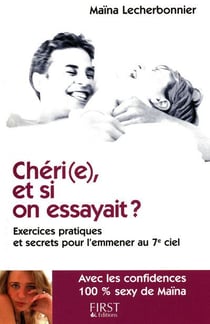 Cheri(e), et si on essayait ?