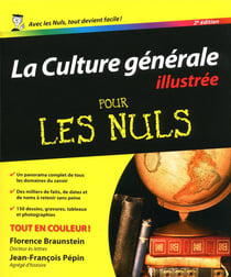 La culture générale illustrée pour les nuls (2e édition)