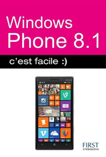 Windows phone 8.1 - c'est facile