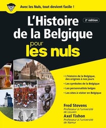 Histoire de la Belgique pour les nuls (2e édition)