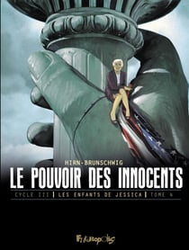 Le pouvoir des innocents - cycle 3 - les enfants de Jessica Tome 4