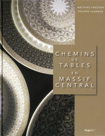 Chemins de tables en Massif Central