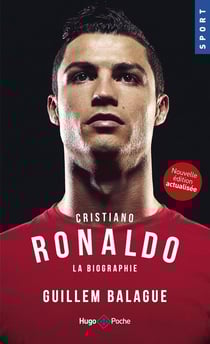 Christiano Ronaldo - la biographie