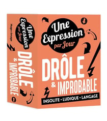 Une expression par jour drole & improbable 2019 (édition 2019)
