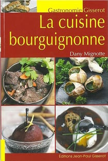 La cuisine bourguignonne