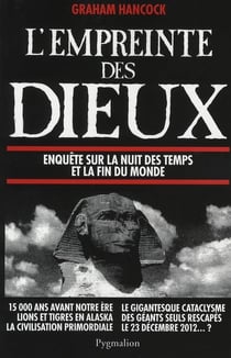 Empreinte Des Dieux  Enquete Sur La Nuit Des Temps