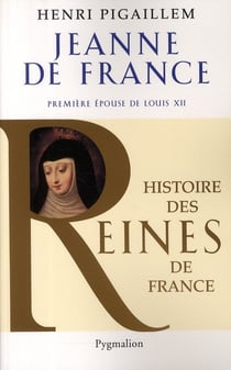 Jeanne de France - première épouse de Louis XII
