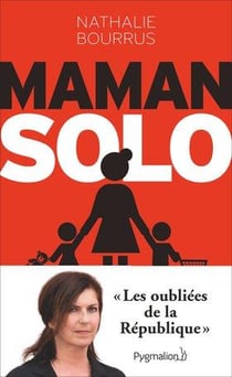 Maman solo - les oubliées de la République
