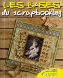 Les Bases Du Scrapbooking