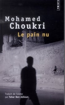 Le pain nu - récit autobiographie