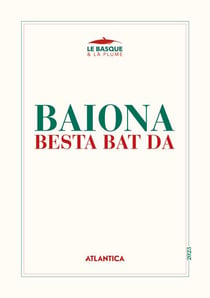 Baiona besta bat da