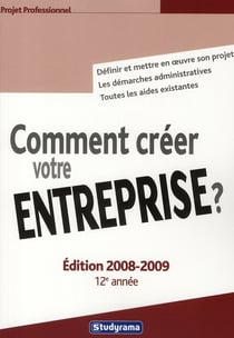 Comment créer votre entreprise ?