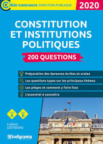 La Constitution et les institutions politiques - 200 questions (édition 2020)