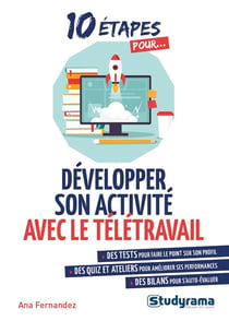 10 étapes pour... : développez son activité avec le télétravail