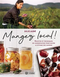 Mangez local ! recettes et techniques de conservation