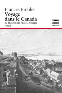 Voyage dans le Canada ou histoire de miss Montaigu