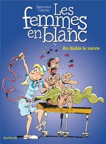 Les femmes en blanc Tome 29 : au diable la varice