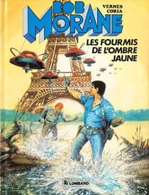 Bob Morane Tome 18 : les fourmis de l'ombre jaune
