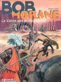 Bob Morane Tome 32 : la vallée des brontosaures