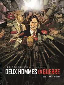 Deux hommes en guerre Tome 2 : la trahison d'Etat