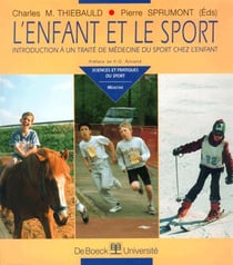 L'enfant et le sport : Introduction à un traité de médecine du sport chez l'enfant