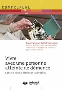 Vivre avec une personne atteinte de démence